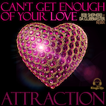 Attraction - Can't Get Enough Of Your Love - Radio Edit (Big Up) Nu Disco