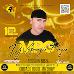 DJ Georgie Porgie Session 568 (House - Latin House - Afro House - Classic House)