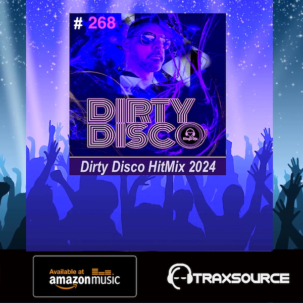 Dirty Disco - HitMix Radio Show 268 - Circuit House - Classic Club Dance