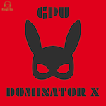 GPU - Dominator X (Made By Robots) Progressive House-Trance
