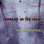 Pure Persuasion Project - Running In The Rain (ALBUM) Afro House - Soulful Pop - Tropical Dance