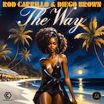 Rod Carrillo, Diego Brown - The Way (Carrillo Music) Deep House - Soul Club House - Tech House
