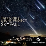 Talla 2XLC & Junk Project - Skyfall (That's Trance)