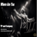 TP and Company - Where Are You (House Of Frappier Ext Mix (Club House)